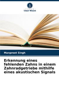Produktbild: Erkennung eines fehlenden Zahns in einem Zahnradgetriebe mithilfe eines akustischen Signals