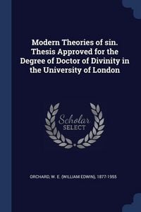 Produktbild: Modern Theories of sin. Thesis Approved for the Degree of Doctor of Divinity in the University of London