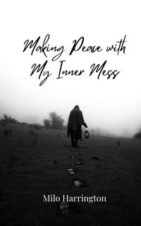 Produktbild: Making Peace with My Inner Mess