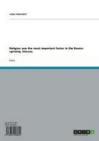 Produktbild: Religion was the most important factor in the Boxers uprising. Discuss.