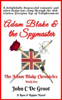 Produktbild: Adam Blake & the Spymaster (The Adam Blake Chronicles, #1)