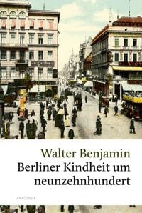 Produktbild: Berliner Kindheit um 1900