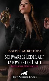 Produktbild: Schwarzes Leder auf t&auml;towierter Haut | Erotische Geschichte + 2 weitere Geschichten
