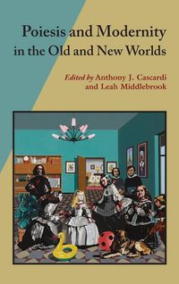 Produktbild: Poiesis and Modernity in the Old and New Worlds