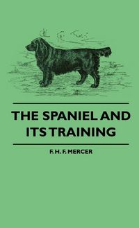 Produktbild: The Spaniel and Its Training