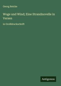 Produktbild: Woge und Wind; Eine Strandnovelle in Versen
