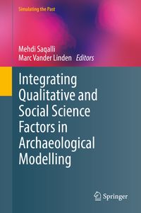 Produktbild: Integrating Qualitative and Social Science Factors in Archaeological Modelling