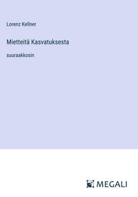 Produktbild: Mietteit&auml; Kasvatuksesta