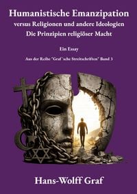 Produktbild: Humanistische Emanzipation versus Religionen und andere Ideologien