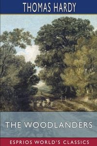 Produktbild: The Woodlanders (Esprios Classics)