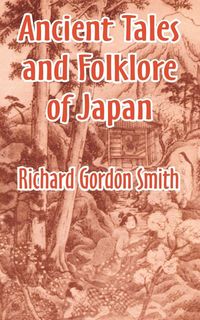 Produktbild: Ancient Tales and Folklore of Japan
