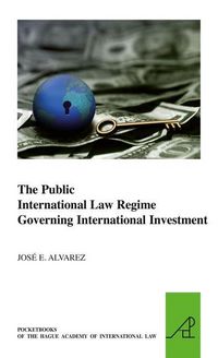 Produktbild: The Public International Law Regime Governing International Investment