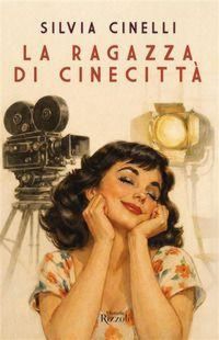Produktbild: La ragazza di Cinecitt&agrave;