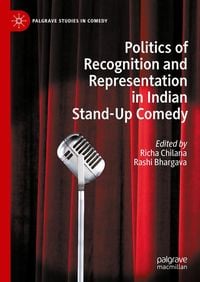 Produktbild: Politics of Recognition and Representation in Indian Stand-Up Comedy