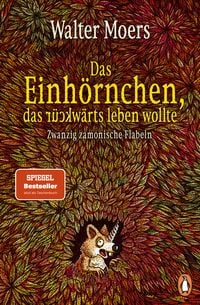 Produktbild: Das Einh&ouml;rnchen, das r&uuml;ckw&auml;rts leben wollte