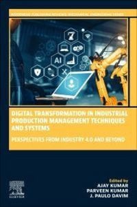 Produktbild: Digital Transformation in Industrial Production Management Techniques and Systems