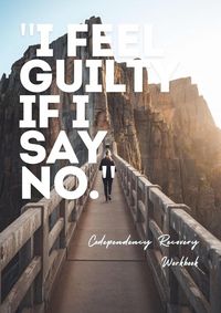 Produktbild: Codependency Recovery Workbook: I Feel Guilty If I Say No | Freeing Yourself from Codependency | A Healing Journey through Exercises, Journaling, and