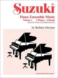 Produktbild: Suzuki Piano Ensemble Music, Volume 1 for Piano Duo