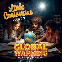 Produktbild: Little Curiosities(Part 7): Global Warming