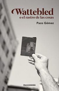 Produktbild: Wattebled o el rastro de las cosas