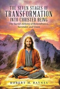 Produktbild: The Seven Stages of Transformation Into Christed Being