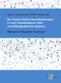 Produktbild: Bio-Psycho-Soziale Herausforderungen in einer krisenbeladenen Welt und bildungsrelevante Optionen