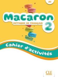Produktbild: Cabrera, A: Macaron 2: Niveau A1 - Cahier d'activites + Audi