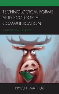 Produktbild: Technological Forms and Ecological Communication