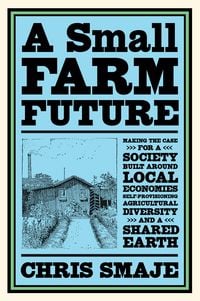 Produktbild: A Small Farm Future