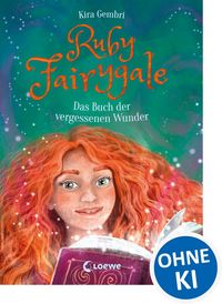 Produktbild: Ruby Fairygale (Band 8) - Das Buch der vergessenen Wunder