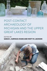 Produktbild: Post-Contact Archaeology of Michigan and the Upper Great Lakes Region