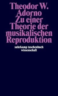 Produktbild: Zu einer Theorie der musikalischen Reproduktion