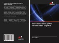 Produktbild: Rilevamento dello spettro nelle reti radio cognitive