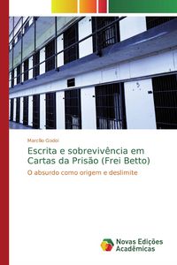 Produktbild: Escrita e sobreviv&ecirc;ncia em Cartas da Pris&atilde;o (Frei Betto)