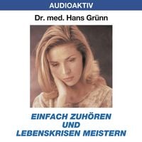Produktbild: Einfach zuh&ouml;ren und Lebenskrisen meistern
