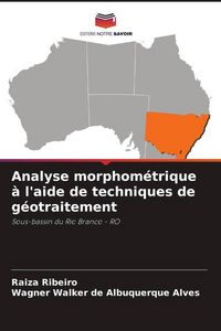 Produktbild: Analyse morphom&eacute;trique &agrave; l'aide de techniques de g&eacute;otraitement