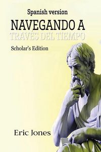 Produktbild: Navegando a trav&eacute;s del tiempo -Edici&oacute;n acad&eacute;mica