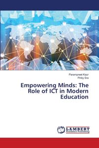 Produktbild: Empowering Minds: The Role of ICT in Modern Education