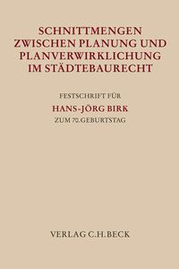 Produktbild: Schnittmengen zwischen Planung und Planverwirklichung im St&auml;dtebaurecht