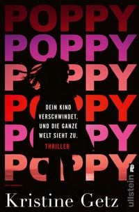 Produktbild: Poppy. Dein Kind verschwindet. Und die ganze Welt sieht zu.