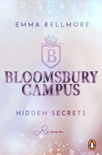 Bloomsbury Campus (1) - Hidden secrets von Emma Bellmore