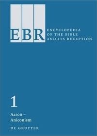 Produktbild: Encyclopedia of the Bible and Its Reception (EBR) / Aaron &ndash; Aniconism