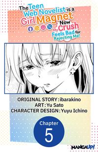 Produktbild: The Teen Web Novelist is a Girl Magnet: Now My Crush Feels Bad for Rejecting Me! #005