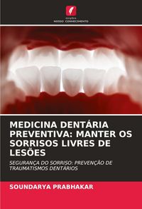 Produktbild: Medicina Dent&aacute;ria Preventiva: Manter Os Sorrisos Livres De Les&otilde;es