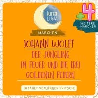 Produktbild: Johann Wolff: Der J&uuml;ngling im Feuer plus vier weitere M&auml;rchen