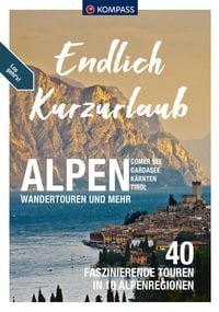 Produktbild: KOMPASS Endlich Kurzurlaub - Alpen