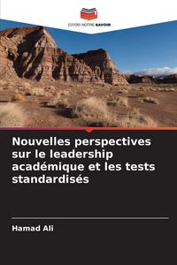 Produktbild: Nouvelles perspectives sur le leadership acad&eacute;mique et les tests standardis&eacute;s
