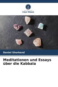 Produktbild: Meditationen und Essays &uuml;ber die Kabbala