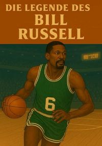 Produktbild: Basketball Legenden / Die Legende des Bill Russell