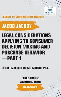 Produktbild: Legal Considerations Applying to Consumer Decision Making and Purchase Behavior-Part 1